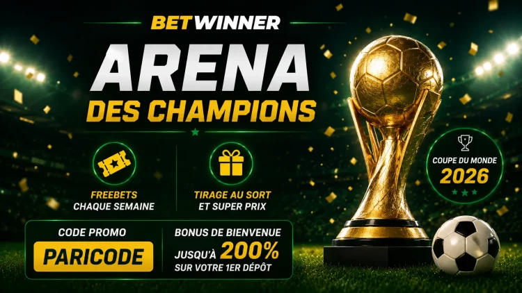 betwinner apk bonus freebet wc26 arenes des champions 237